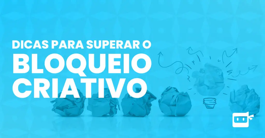 como superar o bloqueio criativo