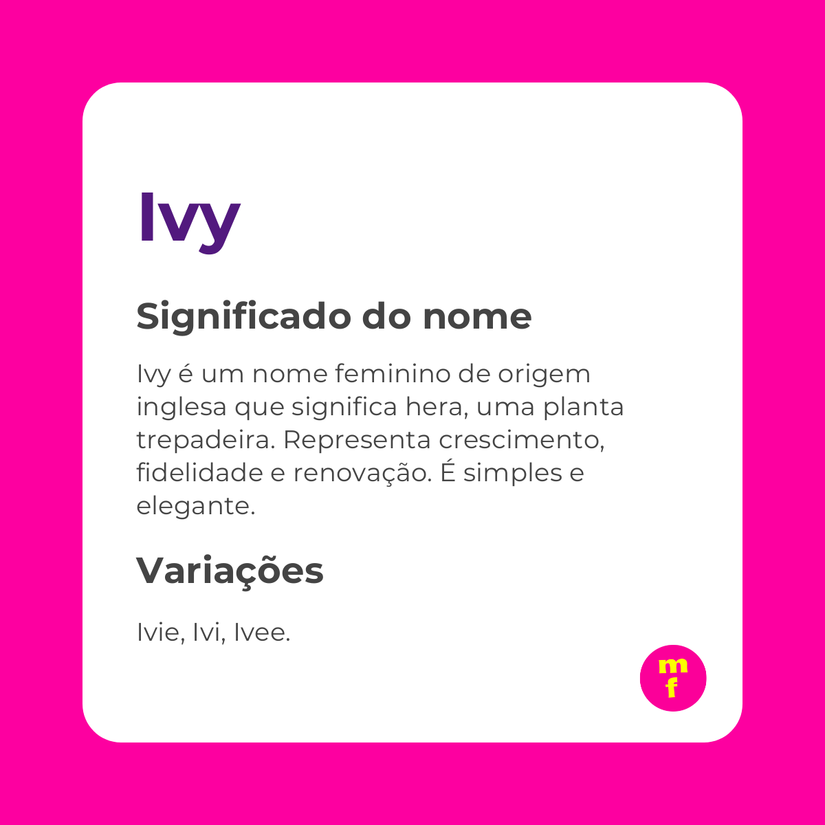 desafios e preconceitos de ter o nome ivy