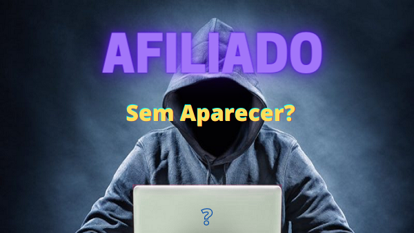 marketing de afiliados sem aparecer