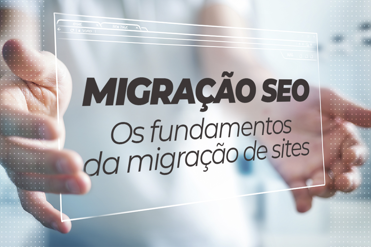 Migração de site e SEO