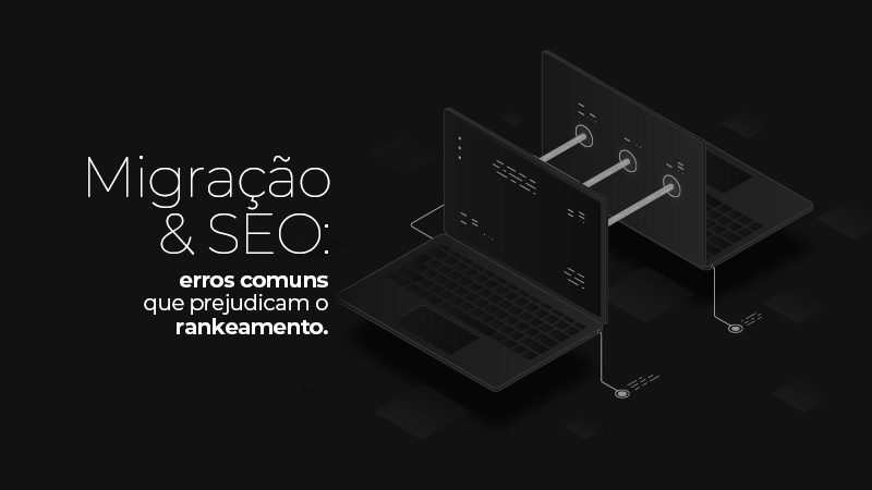 Checklist Pós-Migração: O Que Monitorar para Manter seu SEO