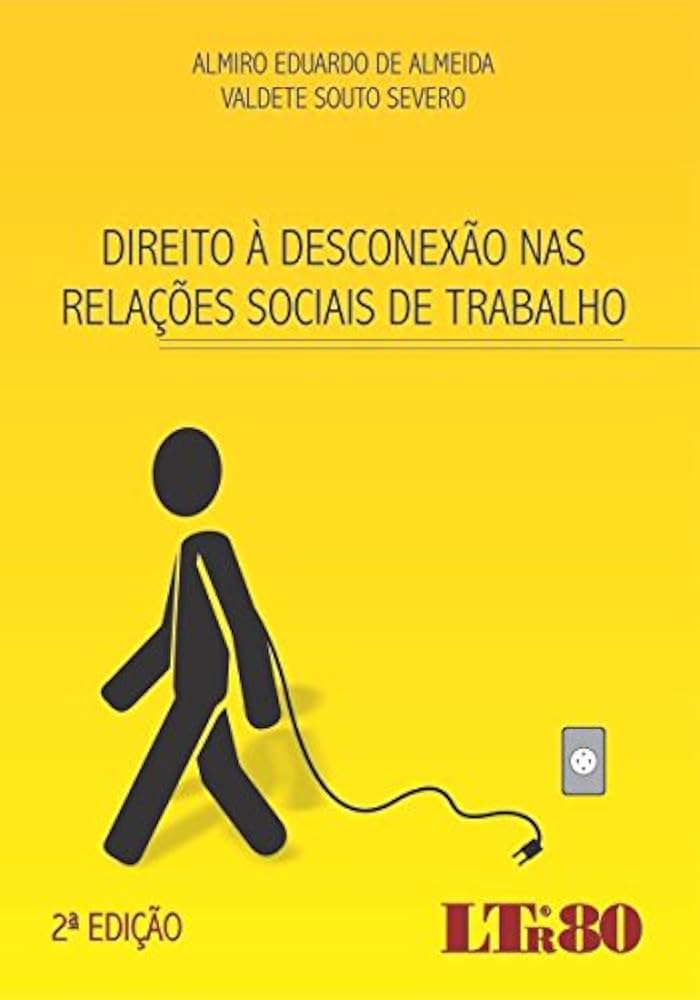 Teletrabalho e o Direito à Desconexão: O que muda com a nova CLT?