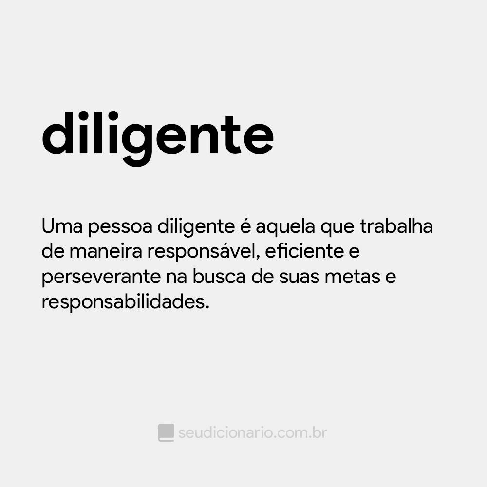 o que é ser diligente