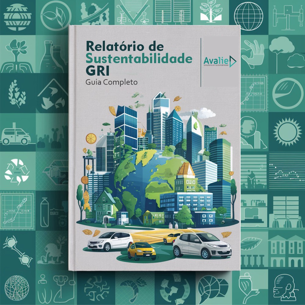 Passo a passo: Elaborando um relatório de sustentabilidade GRI do zero